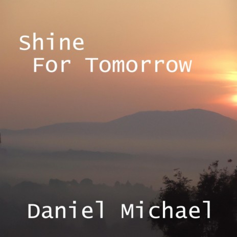 Shine For Tomorrow | Boomplay Music