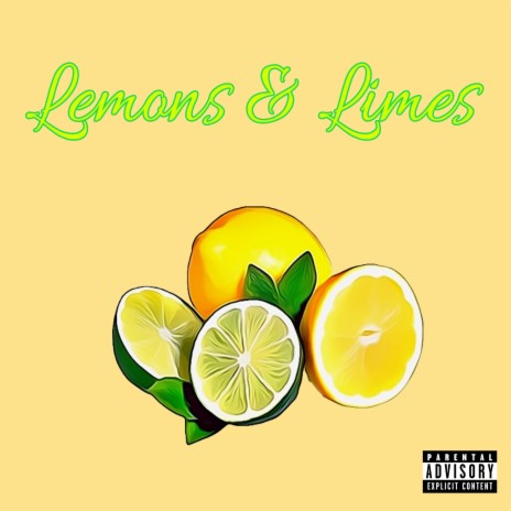 LEMONS & LIMES | Boomplay Music