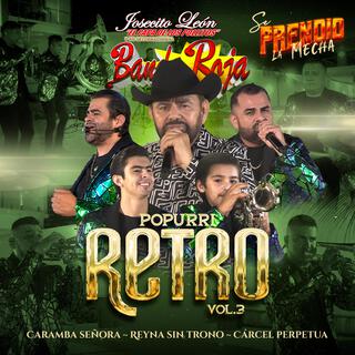 Popurri Retro 3. (Caramba Señora, Reyna sin Trono, Carcel Perpetua)