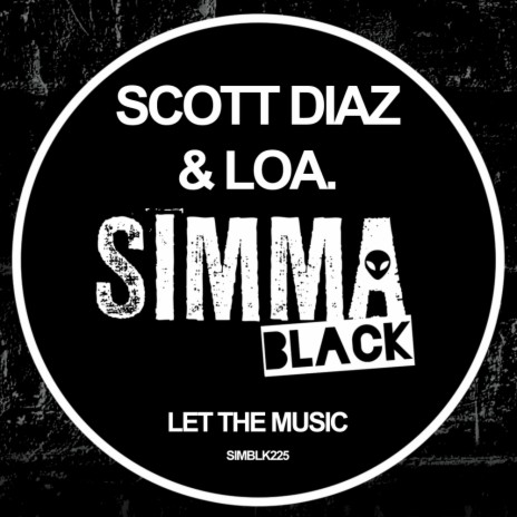 Let The Music (Original Mix) ft. LOA.