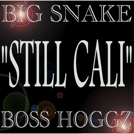 Still Cali ft. Boss Hoggz | Boomplay Music