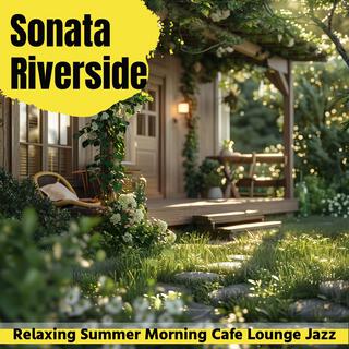 Relaxing Summer Morning Cafe Lounge Jazz