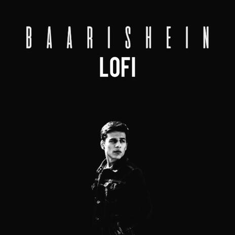 Baarishein (LoFi) (LoFi) | Boomplay Music