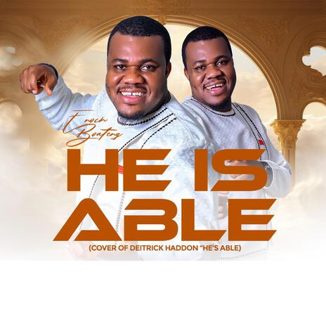 He's Able | Boomplay Music