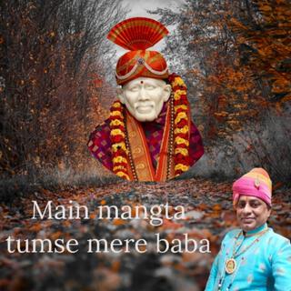 main mangta tumse mere baba