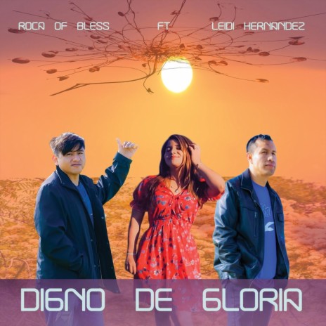 Digno de Gloria (feat. Leidi Hernandez)