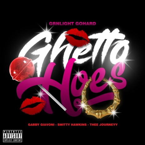 Ghetto Hoes ft. Gabby Giavoni, Smitty Hawkins & Thee Journeyy | Boomplay Music