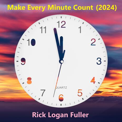 Make Every Minute Count (2024) | Boomplay Music