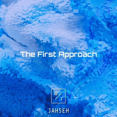 The First Approach | Boomplay Music