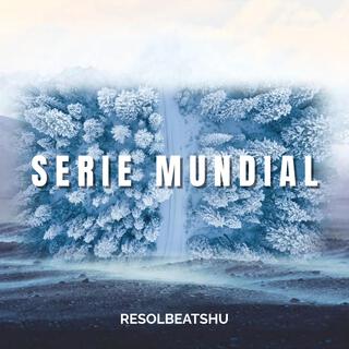 SERIE MUNDIAL