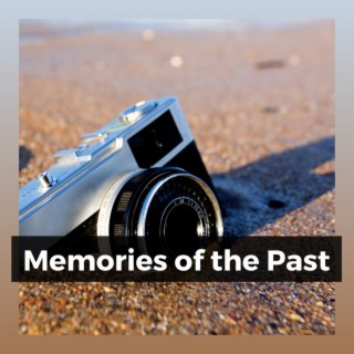 Memories of the Past