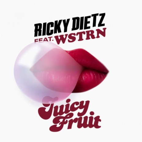 Juicy Fruit (feat. WSTRN) | Boomplay Music