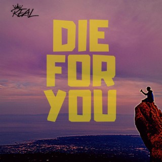 Die For You