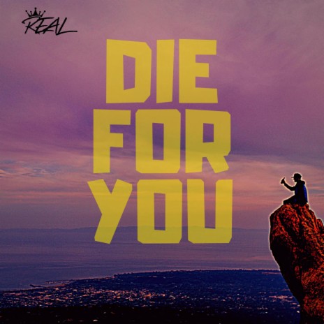 Die For You | Boomplay Music