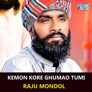 Kemon Kore Ghumao Tumi