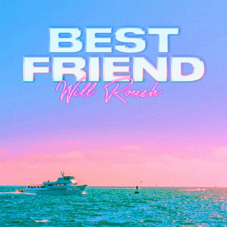 Best Friend | Boomplay Music