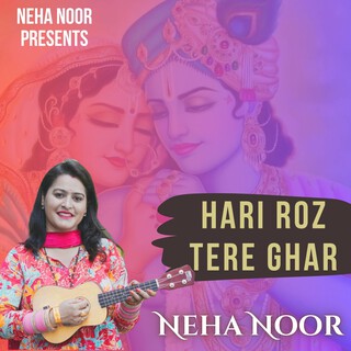 Hari Roz Tere Ghar