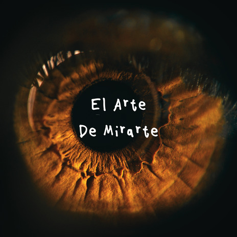 El Arte de Mirarte | Boomplay Music