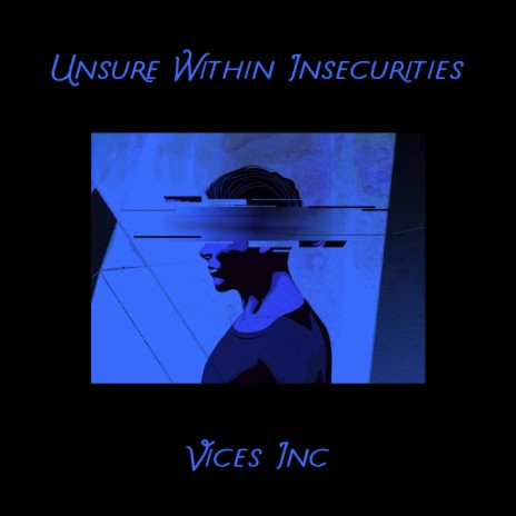 Unsure Within Insecurities | Boomplay Music