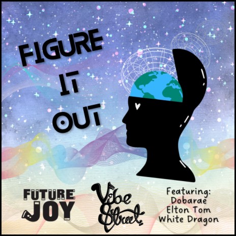 Figure It Out ft. Vibe Street, Elton Tom, White Dragon & Dobarae | Boomplay Music