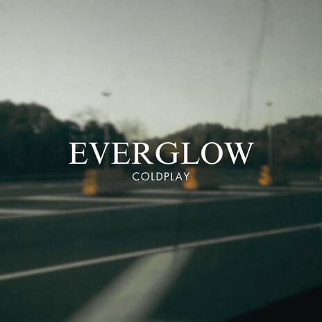 Everglow (Violin Version) | Boomplay Music