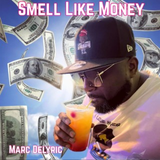 Smell Like Money