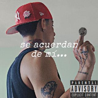 Se acuerdan de mí lyrics | Boomplay Music