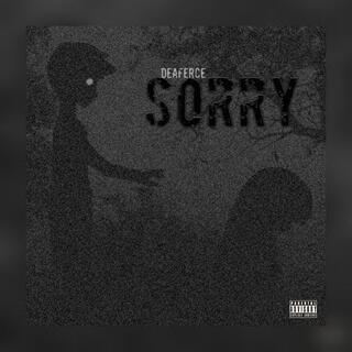 Sorry (feat. Always Family First)