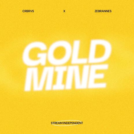 GOLDMINE ft. zebrannes | Boomplay Music