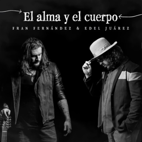 El Alma y el Cuerpo ft. Edel Juárez | Boomplay Music