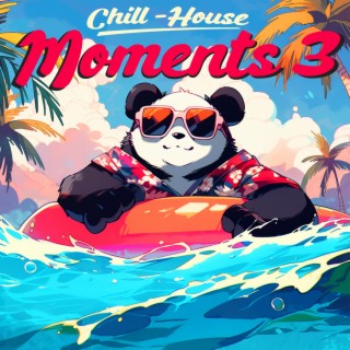 Chill-House Moments 3