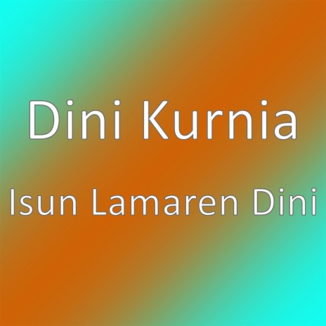 Isun Lamaren Dini | Boomplay Music