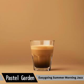 Easygoing Summer Morning Jazz