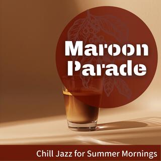 Chill Jazz for Summer Mornings