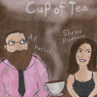 Cup of Tea (Tammy & Jimmy's Version) ft. Shayna Blackburn lyrics | Boomplay Music