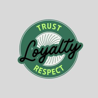 Trust Loyalty Respect