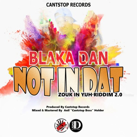 Not in Dat (Zouk In Yuh Riddim 2.0) | Boomplay Music