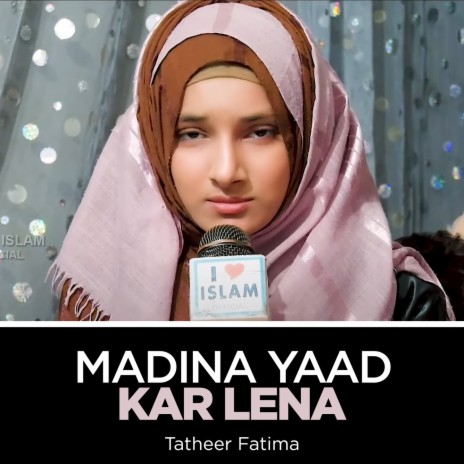 Madina Yaad Kar Lena