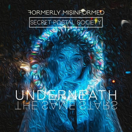 Underneath The Same Stars ft. Secret Postal Society | Boomplay Music