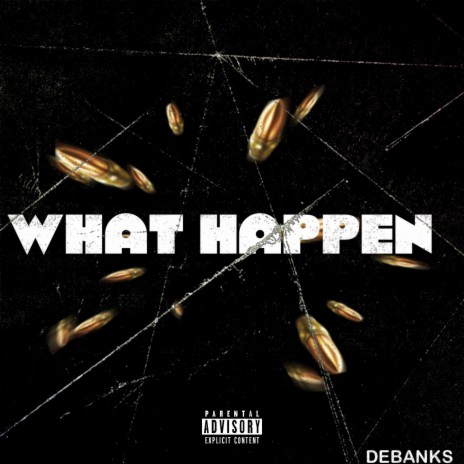 WHAT HAPPEN | Boomplay Music
