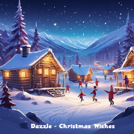 Christmas Wishes | Boomplay Music