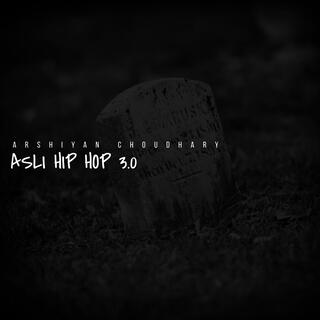 Asli Hip Hop 3.0 lyrics | Boomplay Music