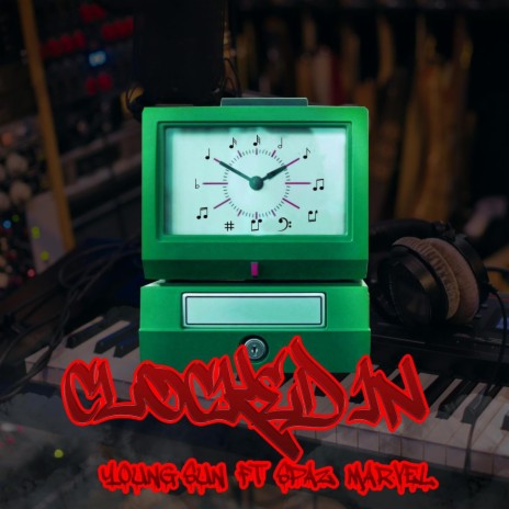 Clocked In ft. Spaz Marvel | Boomplay Music