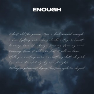 Enough lyrics | Boomplay Music