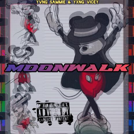 MOONWALK ft. Yxng Vicey