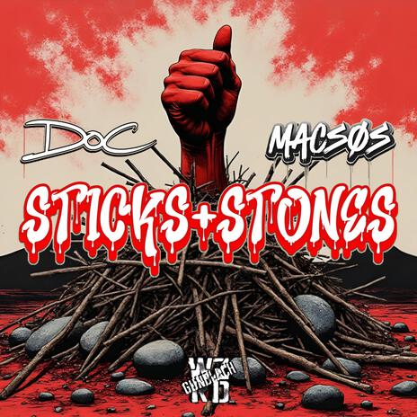 Sticks+Stones ft. Macsøs & WZRD Gundlach | Boomplay Music