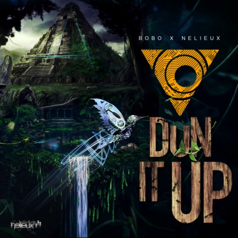 Dun It Up ft. Nelieux | Boomplay Music