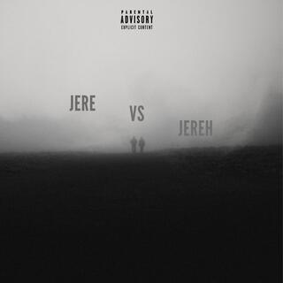 JERE VS JEREH