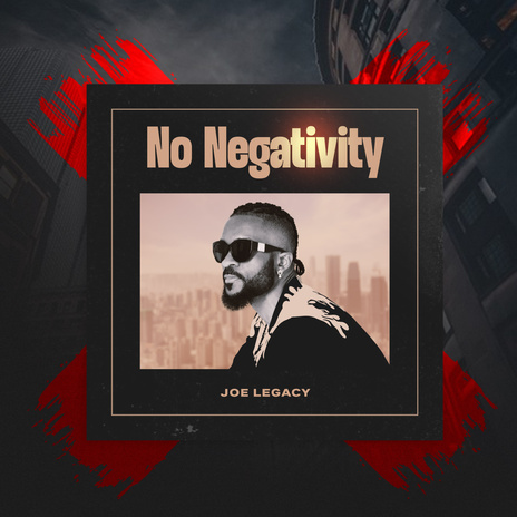 No Negativity | Boomplay Music