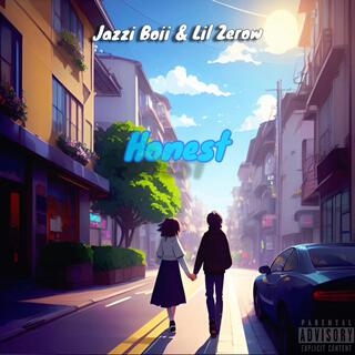 Honest ft. Lil Zerow lyrics | Boomplay Music